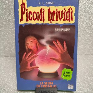 Piccoli Brividi - La Sfera di Cristallo - Mondadori